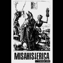 Misa Histérica : ... 3 Herejes Años